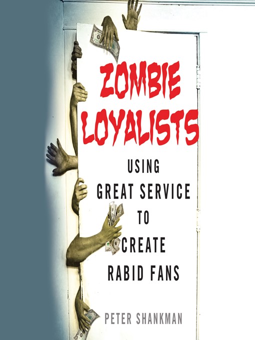 Title details for Zombie Loyalists by Peter Shankman - Wait list